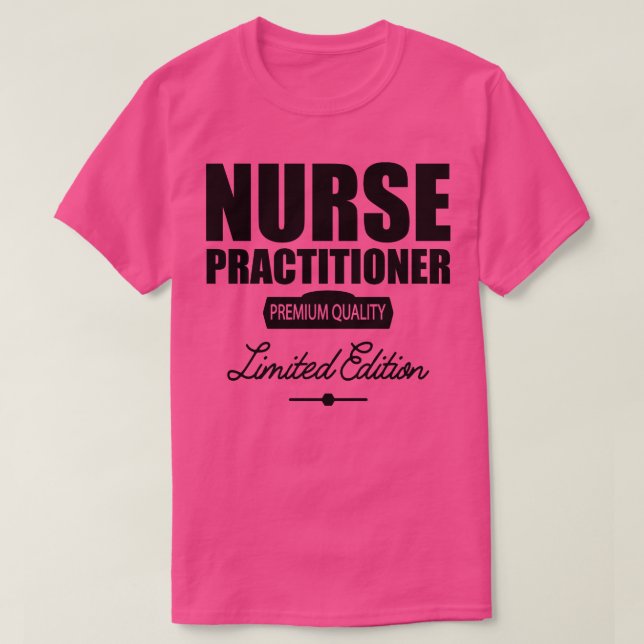 Nurse Practitioner Premium Quality T-Shirt (Design Front)
