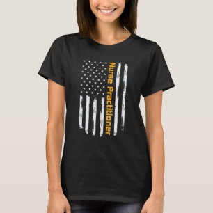 Nurse Practitioner Proud Carrer Vintage American F T-Shirt