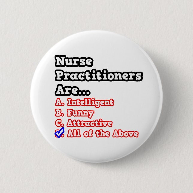Nurse Practitioner Quiz...Joke 6 Cm Round Badge (Front)