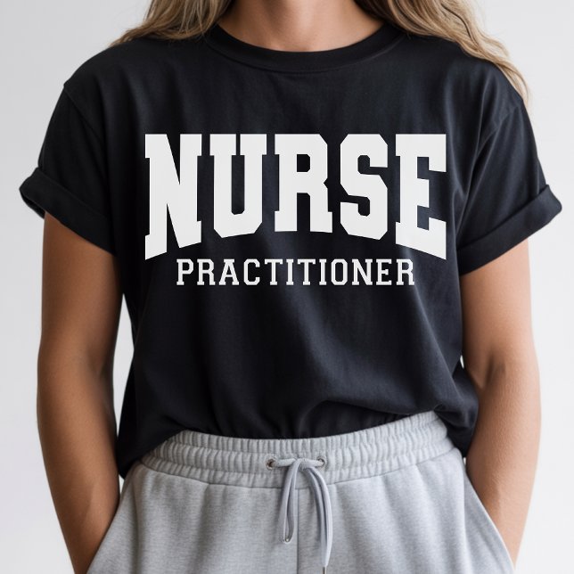 Nurse Practitioner Shirt, Nurse Practitioner Gift T-Shirt (nurse practitioner shirt gift, np graduation gift shirt, nurse practitioner varsity shirt for her,)