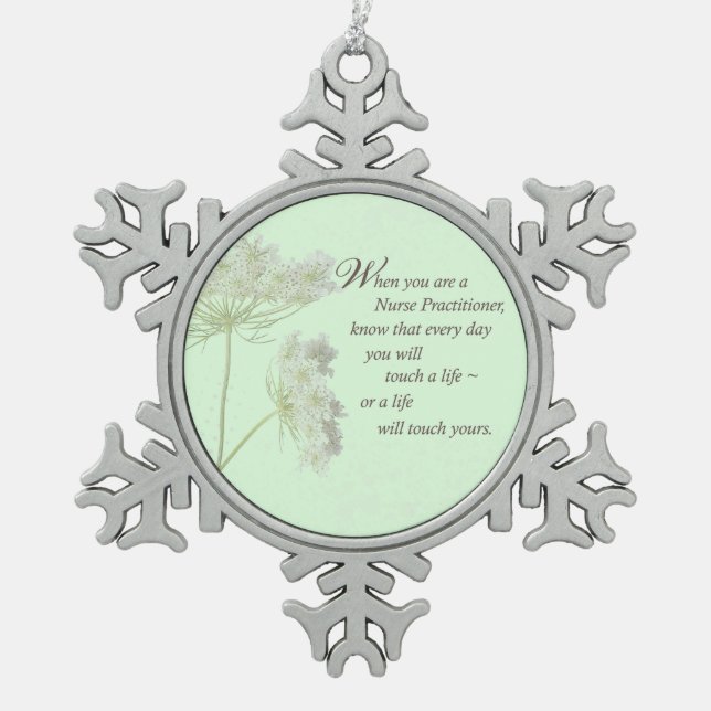 Nurse Practitioner Touch Lives Wildflower Snowflake Pewter Christmas Ornament (Front)