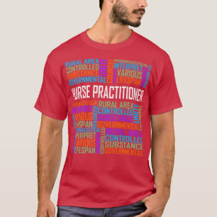 Nurse Practitioner Words T-Shirt