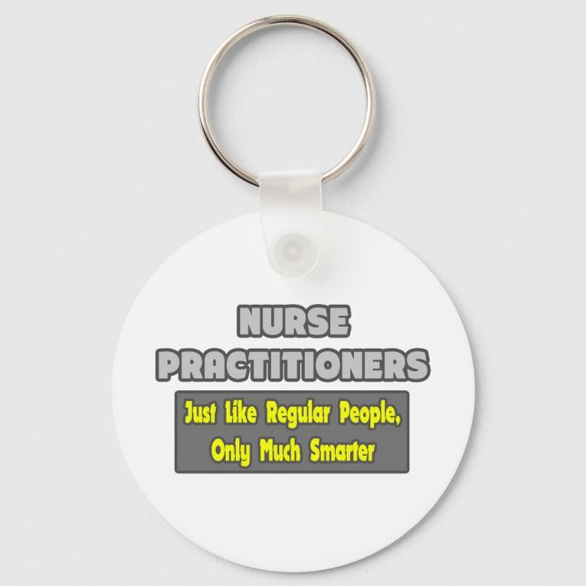 Nurse Practitioners...Smarter Key Ring (Front)