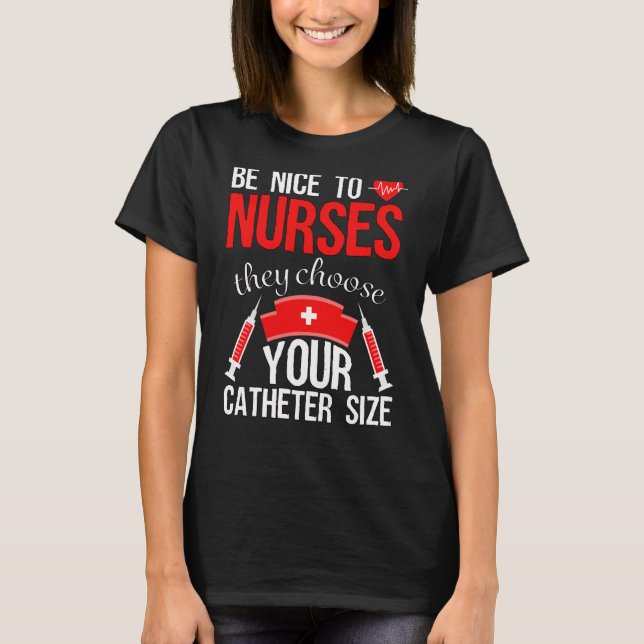 Nurse Pride Snarky Nurse Merchandise Nursing Cathe T-Shirt (Front)