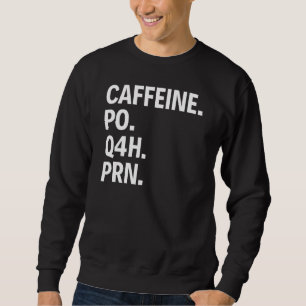 Nurse Prn Nurse  Nurse  For Nurse Healthcare Worke Sweatshirt