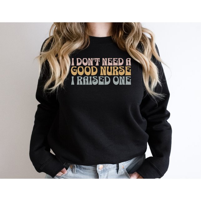 Nurse-Registered Nurse-Nursing School Funny Sweatshirt (Creator Uploaded)