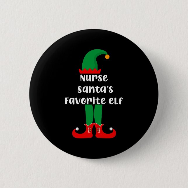Nurse Santas Favorite Elf Funny Nurse Christmas  6 Cm Round Badge (Front)