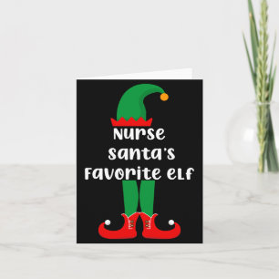 Nurse Santas Favorite Elf Funny Nurse Christmas Card