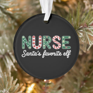 Nurse Santa's Favourite Elf Life Nurse Day Gifts Ornament