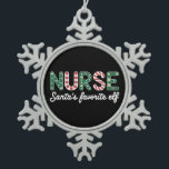 Nurse Santa's Favourite Elf Life Nurse Day Gifts  Snowflake Pewter Christmas Ornament<br><div class="desc">Nurse Santa's Favourite Elf Life Nurse Day Gifts Inspirational</div>
