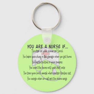 Nurse Sayings "You Are a Nurse IF" Key Ring