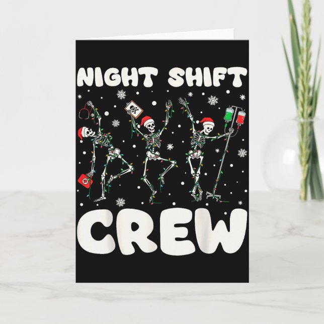 Nurse Skeleton Dancing Christmas Night Shift Crew  Card (Front)