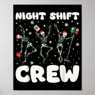 Nurse Skeleton Dancing Christmas Night Shift Crew Poster