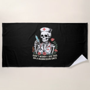 Nurse Skeleton Joke Humor Halloween Essential T-Sh Beach Towel