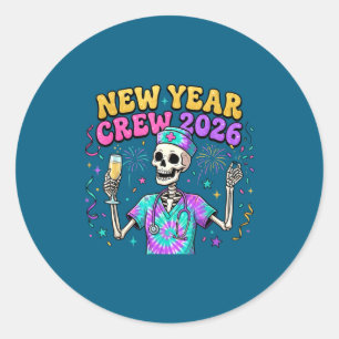 Nurse Skeleton New Year Crew 2026 Funny Er Icu Eve Classic Round Sticker