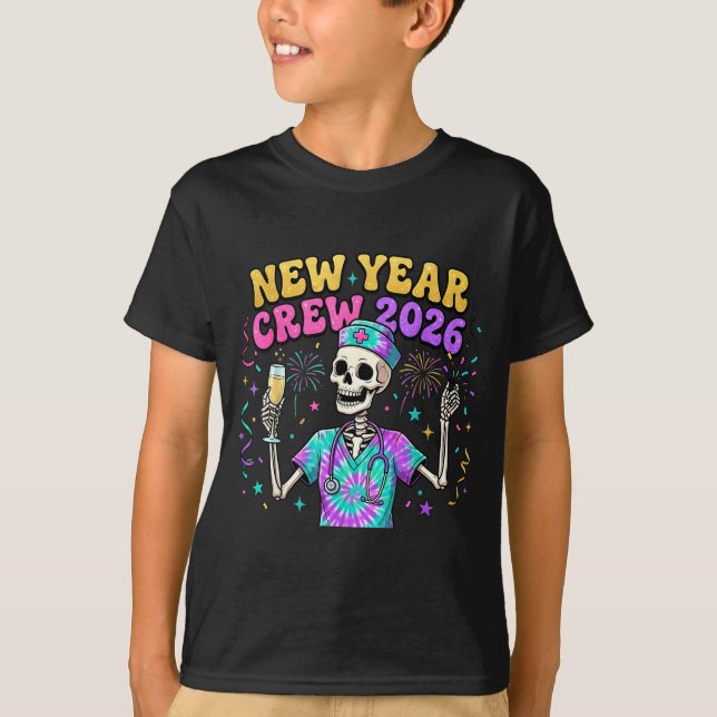 Nurse Skeleton New Year Crew 2026 Funny Er Icu Eve T-Shirt (Front)