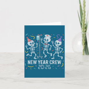 Nurse Skeleton New Year Crew 2026 Funny Er Icu Par Card