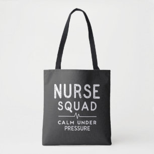 Nurse Squad Team Spirit Quote Tote Bag
