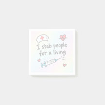  Nurse Sticky Notes 3x3, I Stab People For A Livin