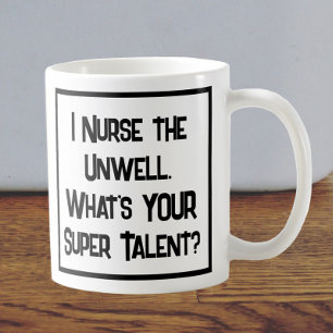 Nurse Super Talent. Coffee Mug