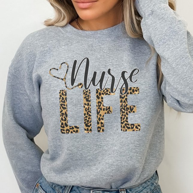 Nurse Sweatshirt, Nurse Life  Sweatshirt (Creator Uploaded)