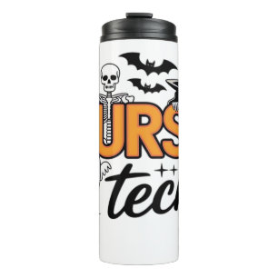 Nurse Tech - Halloween - with skeleton, witch, and Thermal Tumbler