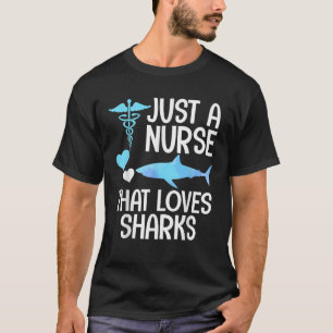 Nurse that loves sharks nursing RN beach ocean sea T-Shirt