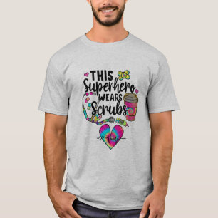 Nurse This Superhero Wears Scrubs T-Shirt