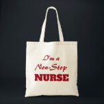 Nurse tote "Non-Stop" Bag<br><div class="desc">"I'm a Non-stop Nurse" in red design letters on front of tote 
Perfect for every nurse 
Great gift idea too!
Personalise if you wish</div>