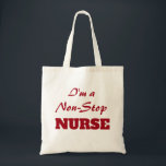 Nurse tote "Non-Stop" Bag<br><div class="desc">"I'm a Non-stop Nurse" in red design letters on front of tote 
Perfect for every nurse 
Great gift idea too!
Personalise if you wish</div>