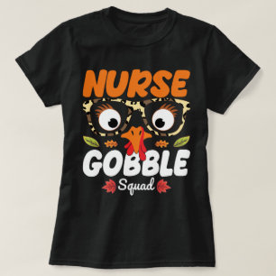 Nurse Turkey Gobble Squad Thanksgiving Nursing T-Shirt
