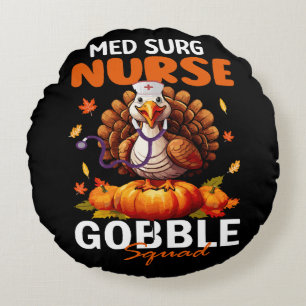 Nurse Turkey Matching MED SURG Gobble Squad Round Cushion
