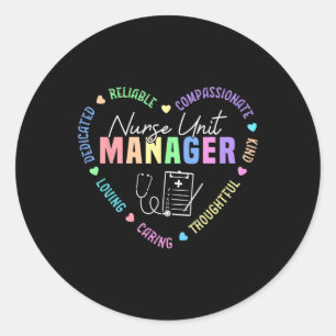 Nurse Unit Manager Appreciation Classic Round Sticker