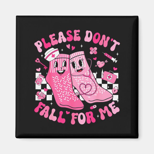 Nurse Valentine Non Slip Socks Please Dont Fall Fo Magnet (Front)