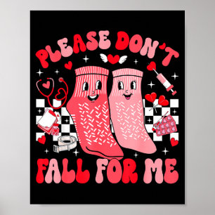Nurse Valentines Day Non Slip Socks Please Don't F Poster