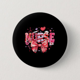 Nurse Valentines Day Valentine Er Icu Nicu Rn Nurs 6 Cm Round Badge