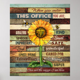 Nurse When You Enter This Office Sunflower Poster