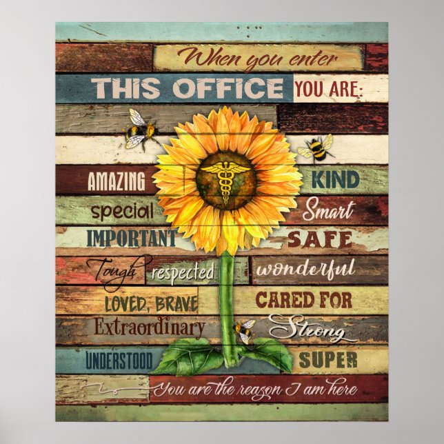 Nurse When You Enter This Office Sunflower Poster (Front)