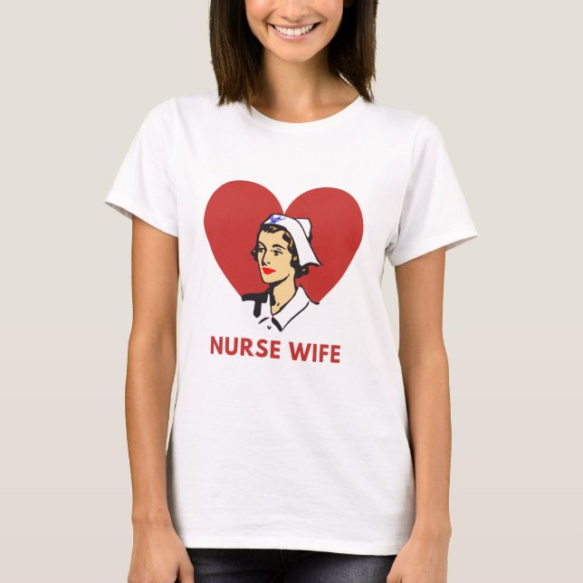 Nurse wife T-Shirt (Front)