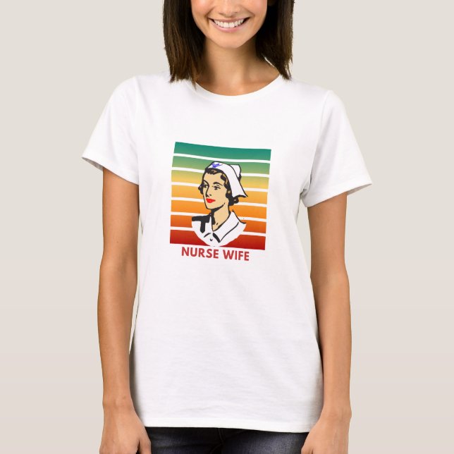 Nurse wife T-Shirt (Front)