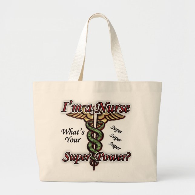 Nurse With Super Power Large Tote Bag (Front)
