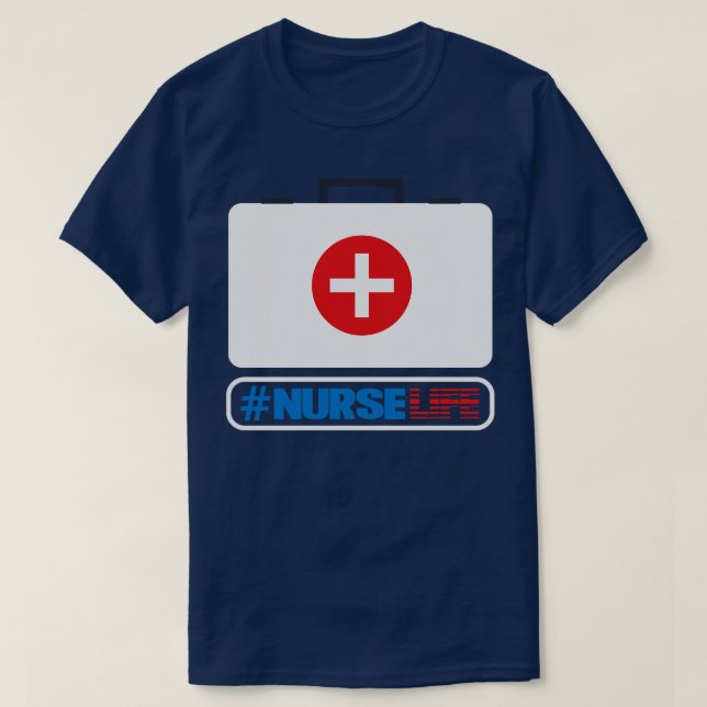 NurseLife Nurse Appreciation Week Gift for Nurse T-Shirt (Design Front)