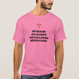 Nurses Against Socialised Medicine T-Shirt