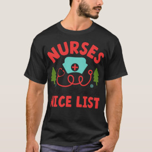 Nurses always make nice list 1 T-Shirt