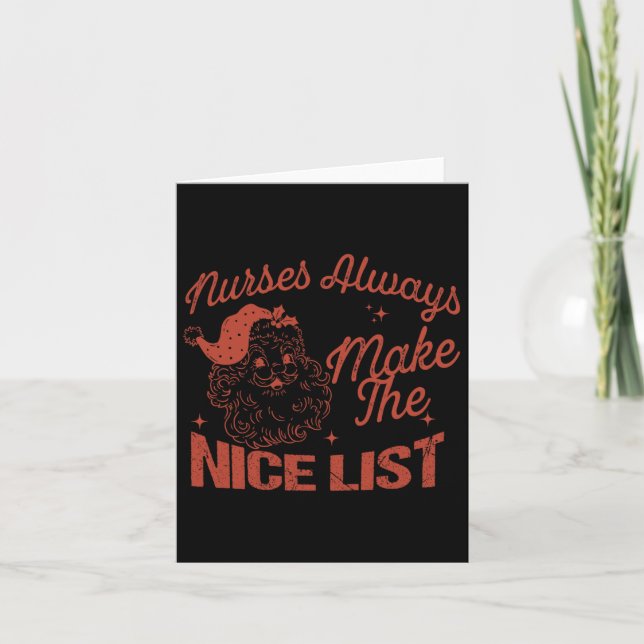 Nurses Always Make The Nice List Christmas Nurse S Card (Front)