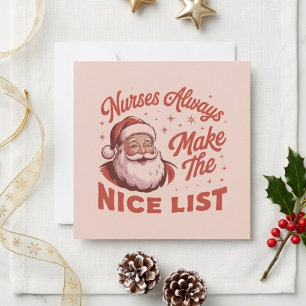 Nurses Always Make The Nice List Retro Santa Quote Holiday Card