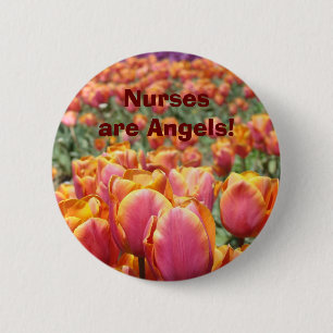 Nurses are Angels! buttons Tulip Flowers Nurse