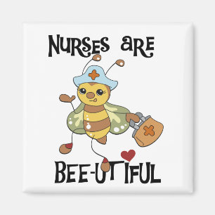 Nurses Are Bee-utiful T-shirts and Gifts Magnet