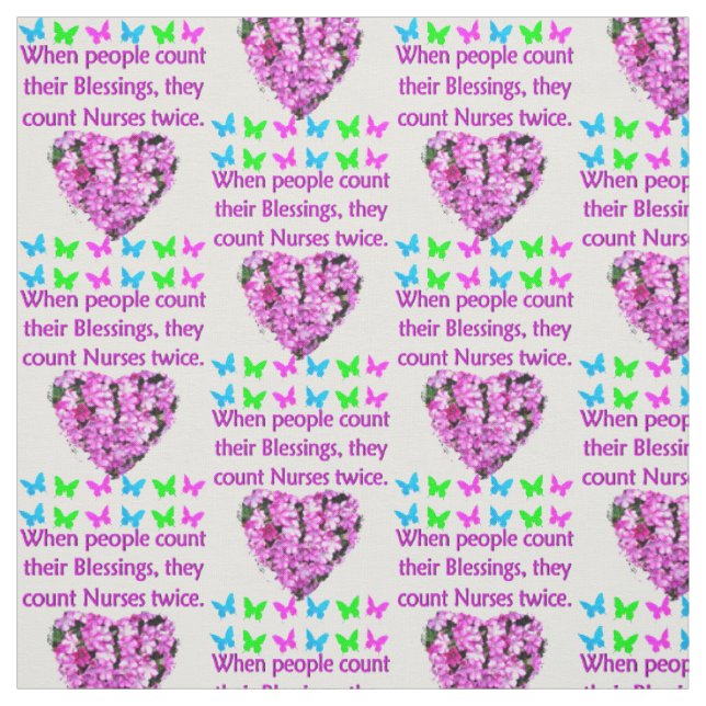 NURSES ARE BLESSINGS TO ALL ON THIS EARTH FABRIC (Swatch)