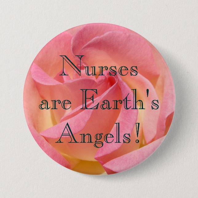 Nurses are Earth's Angels! buttons Pink Rose (Front)